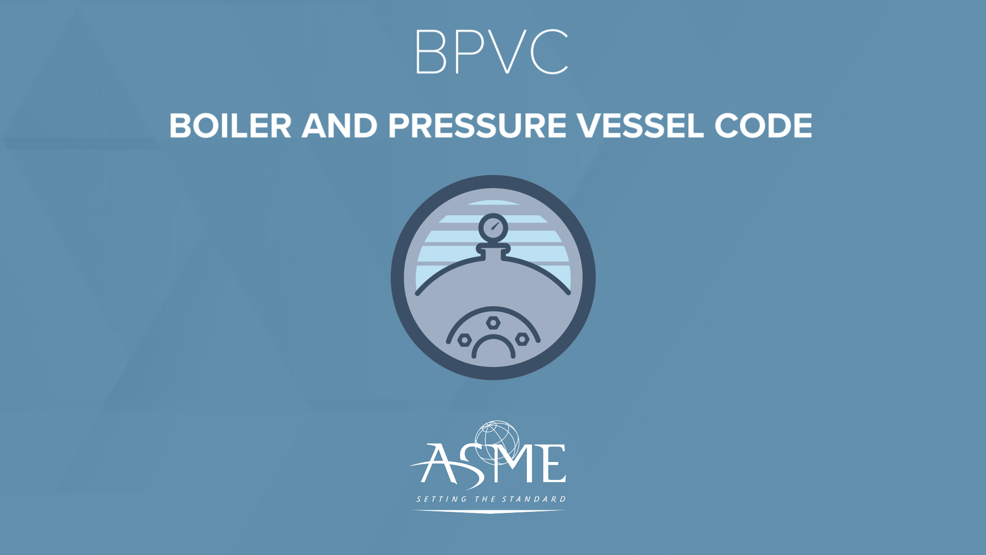 Boiler and Pressure Vessel Code