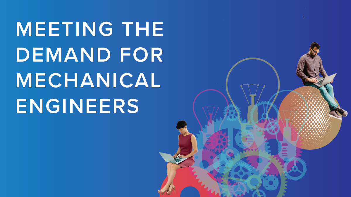 Meeting the Demand for Mechanical Engineers: Looking Forward with a Local Focus